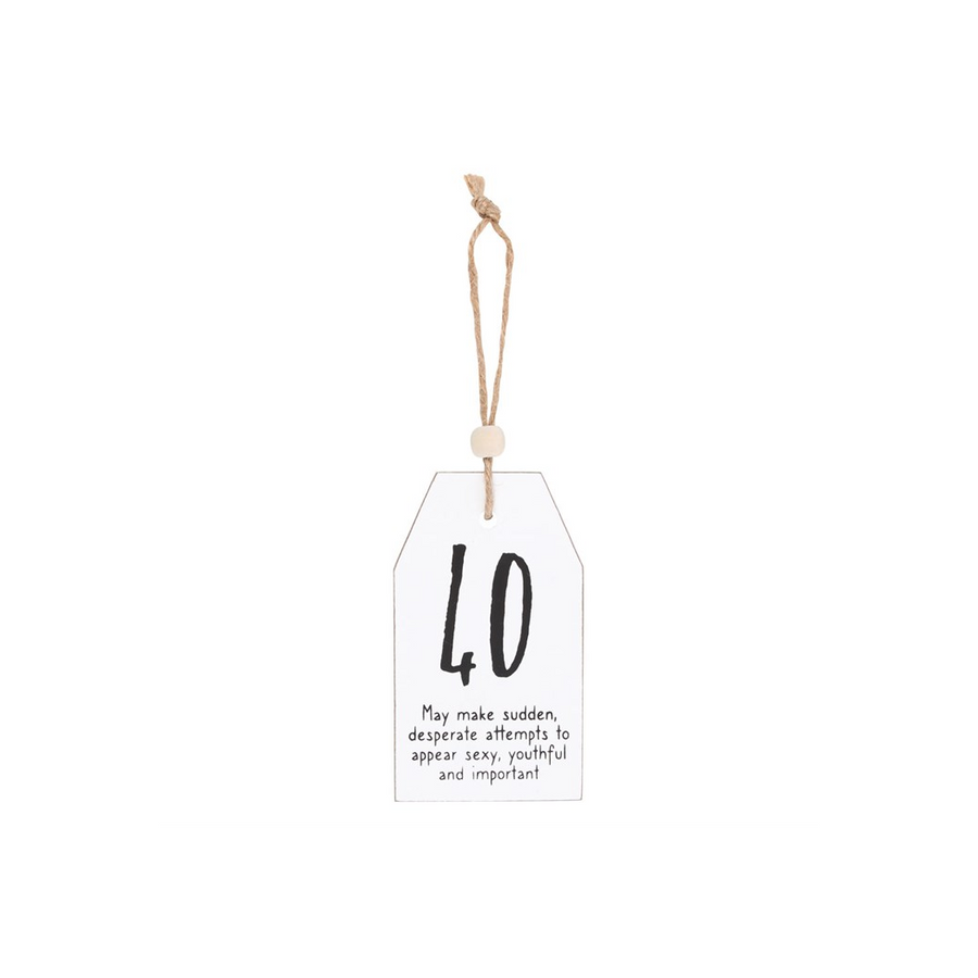 40 Milestone Birthday Hanging Sentiment Sign