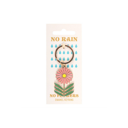 No Rain, No Flowers Keyring