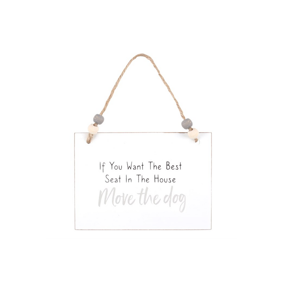 Move The Dog Hanging Sign
