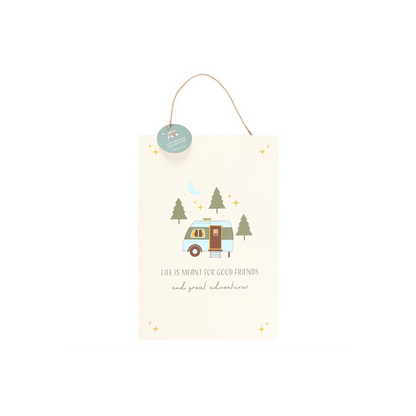 Good Friends and Great Adventures Hanging Sign