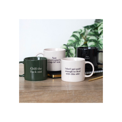 I Don't Get Paid Enough Sweary Mug