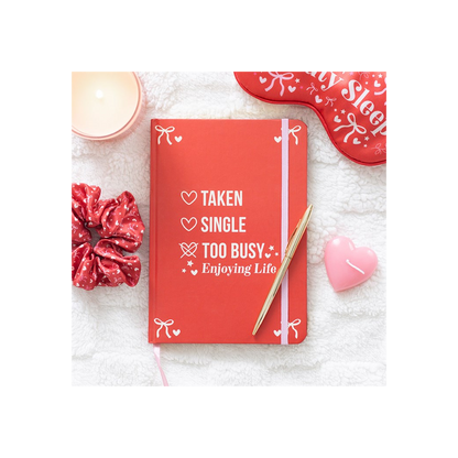 Single, Taken, Too Busy Enjoying Life A5 Notebook