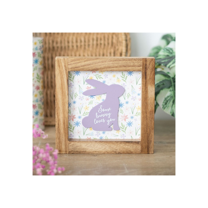 Some Bunny Loves You Wooden Frame Sign